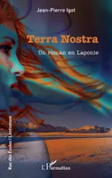 Terra Nostra, Un roman en Laponie