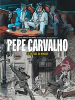 Pepe Carvalho, La solitude du manager