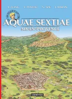 Les voyages d'Alix., Les Voyages d'Alix - Aquae-Sextiae (Aix-en-Provence), Aix-en-Provence
