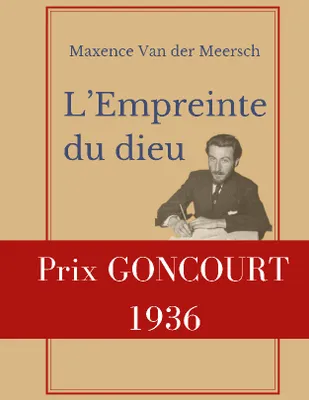 L'Empreinte du dieu, Prix Goncourt 1936