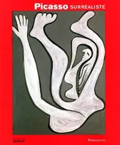 Picasso surréaliste, [exposition, Riehen-Bâle], Fondation Beyeler, [12 juin-12 septembre 2005]