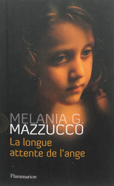 Livres Littérature et Essais littéraires Romans contemporains Etranger La longue attente de l'ange Melania G. Mazzucco