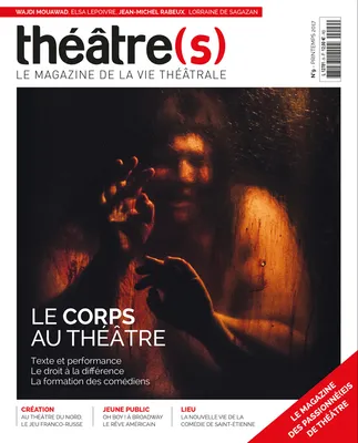 Théâtre(s) n°9. Le corps au théâtre. Mars 2017








