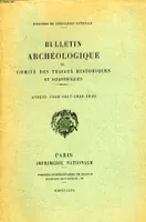 BULLETIN ARCHEOLOGIQUE DU COMITE DES TRAVAUX HISTORIQUES ET SCIENTIFIQUES, 1946-1949