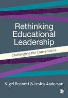 Rethinking Educational Leadership, Challenging the Conventions