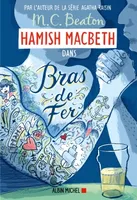Les enquêtes de Hamish McBeth, 12, Hamish Macbeth 12 - Bras de fer, Roman