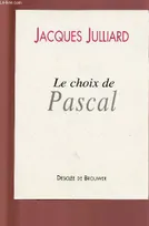 Le choix de Pascal, Entretiens avec Benoît Chantre