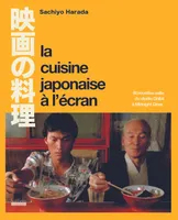 La Cuisine japonaise à l'écran, 60 recettes culte du Studio Ghibli à Midnight Diner