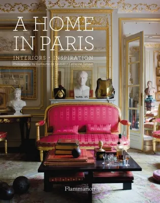 A home in Paris, Interiors, inspiration