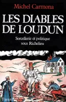 Les Diables de Loudun, Sorcellerie et politique sous Richelieu