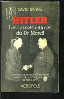Hitler, les carnets intimes du docteur Morel
