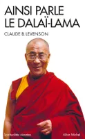 Ainsi parle le dalaï-lama , entretiens