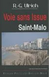 Saint-Malo, voie sans issue