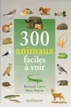 300 animaux faciles à voir