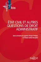 Etat civil et autres questions de droit administratif