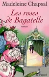 Les roses de Bagatelle, roman