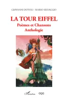 La Tour Eiffel Poèmes et Chansons, Anthologie