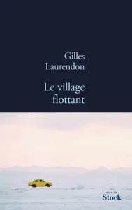 Le village flottant / roman, roman