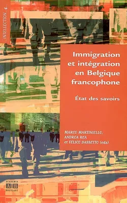 Immigration et intégration en Belgique francophone, Etat des savoirs