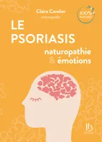 Le Psoriasis, Naturopathie et émotions
