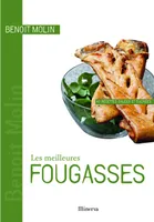 MEILLEURS FOUGASSES (LES), 40 recettes salées et sucrées