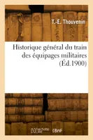 Historique général du train des équipages militaires