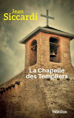 La chapelle des Templiers, Roman