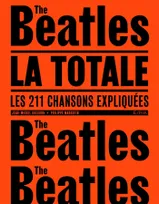 Les Beatles - La Totale, Les 211 chansons expliquées