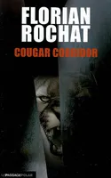 Cougar corridor, roman