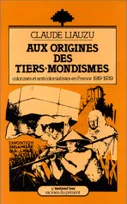 Aux origines des Tiers-Mondismes, colonisés et anti-colonialistes (1919-1939), colonisés et anticolonialistes en France