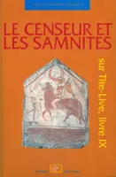 Études de littérature ancienne, 11, Le censeur et les Samnites, Sur Tite-Live, Livre Ix