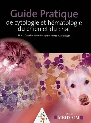 Guide pratique de cytologie et hématologie du chien et du chat