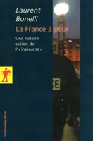 La France a peur..., une histoire sociale de l'