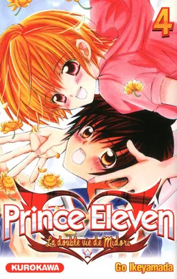 4, Prince Eleven - tome 4, la double vie de Midori