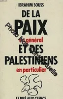 De la paix en general et des palestiniens en particulier