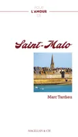 Pour l'amour de Saint-Malo - récit