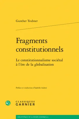 Fragments constitutionnels, Le constitutionnalisme sociétal à l'ère de la globalisation