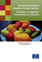 Developing intercultural competence through education (Pestalozzi series No. 3)