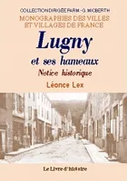 Lugny et ses hameaux - notice historique, notice historique