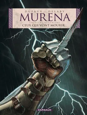Murena., 4, Murena, Ceux qui vont mourir...