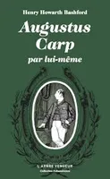 Augustus Carp par lui-même - ou l'autobiographie d'un authen