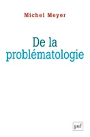 De la problématologie, Philosophie, science et langage
