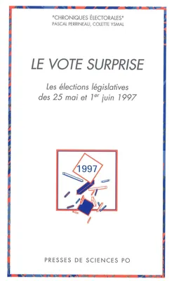 Le vote surprise, Les élections législatives du 25 mai et 1er juin 1997