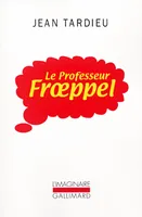 Le Professeur Frœppel