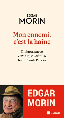 Mon ennemi, c'est la haine, Dialogues avec Véronique Châtel et Jean-Claude Perrier