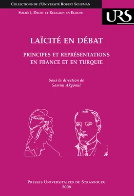 Laïcité en débat, Principes et représentations en France et en Turquie