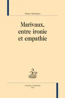 Marivaux, entre ironie et empathie