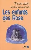 Les Enfants des Rose, roman