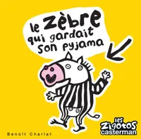 Les Zigotos, 22, Zigotos t22 - le zebre qui gardait son pyjama (Les)