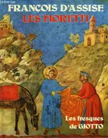 Fioretti, les petites fleurs de François d'Assise